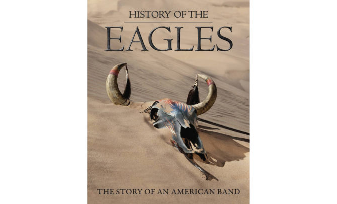 ‘History Of The Eagles’ Blu-ray Review - American Profile